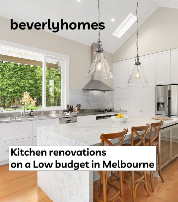 Kitchen renovations on a Low budget in Melbourne